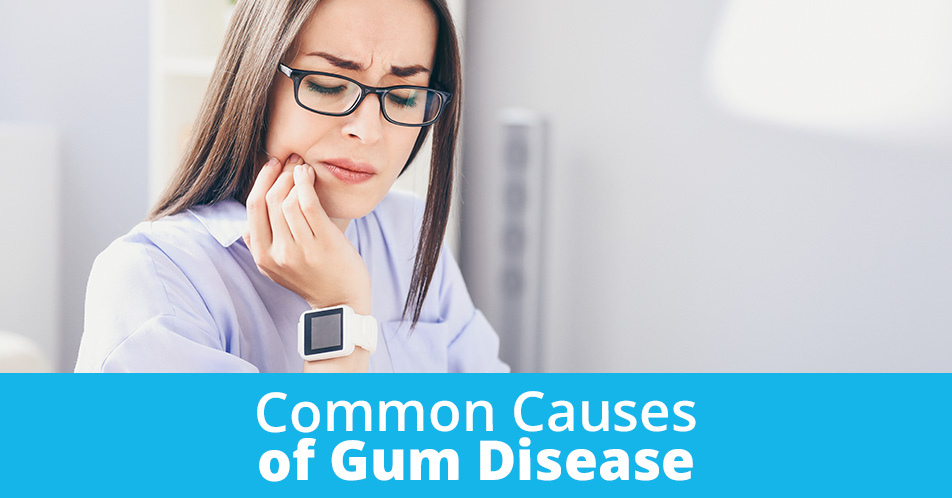 Common Causes of Gum Disease