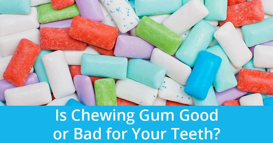 Is Chewing Gum Good or Bad for Your Teeth?
